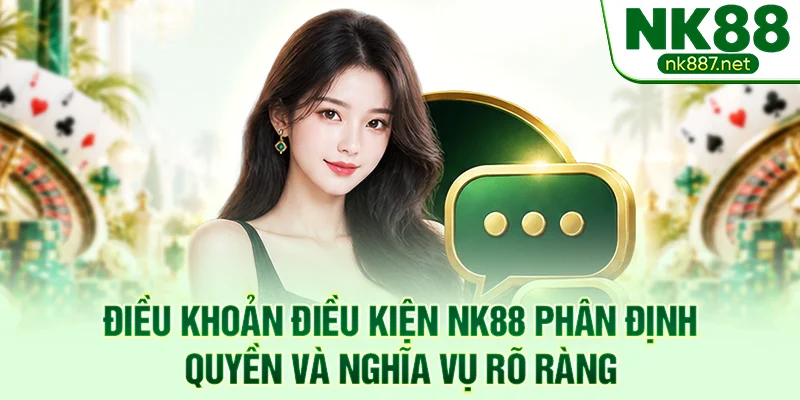 Điều khoản điều kiện NK88 phân định quyền và nghĩa vụ rõ ràng